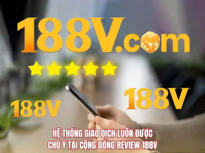 188v. – Tổng quan chủ đề và giá trị cốt lõi